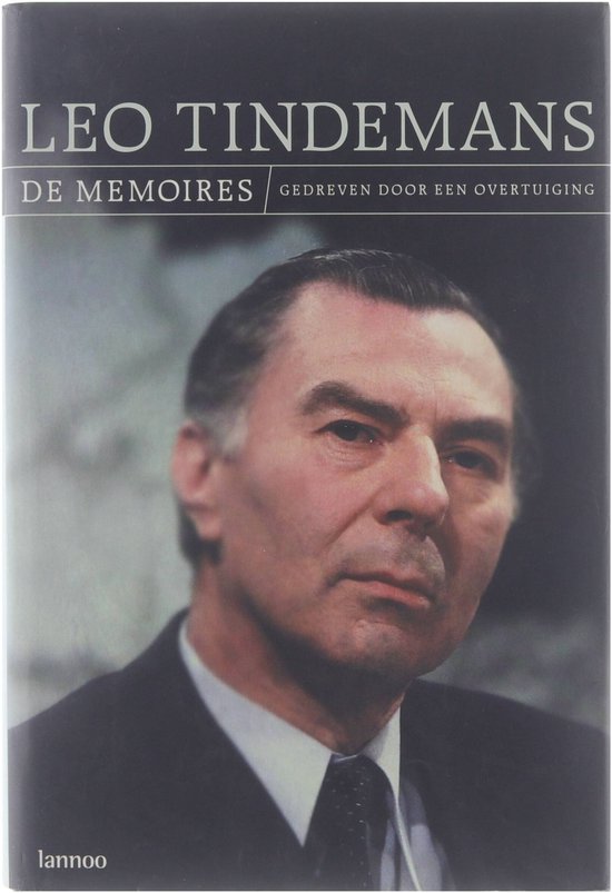 Cover van het boek 'Leo Tindemans - de memoires' van Leo Tindemans