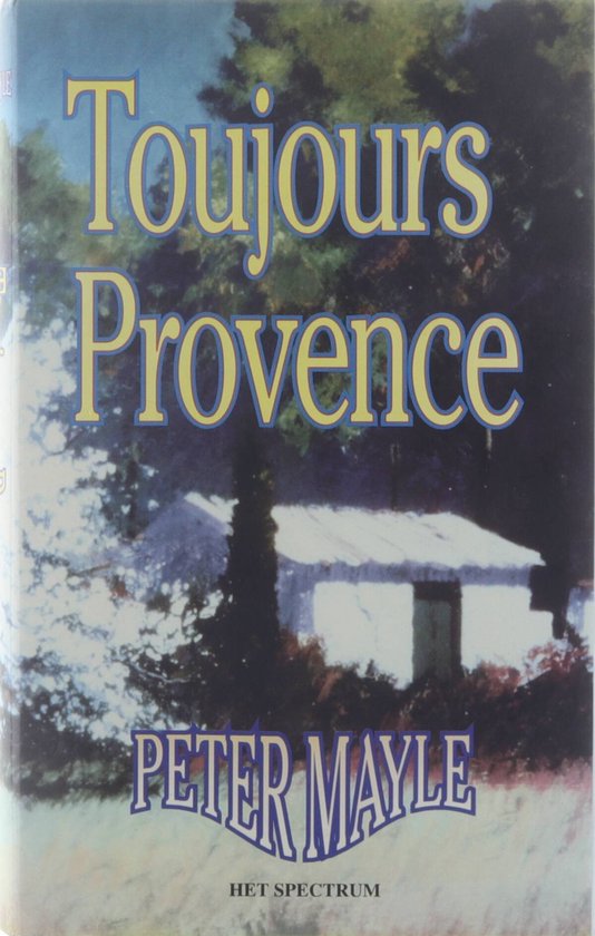 Cover van het boek 'Toujours Provence' van Peter Mayle
