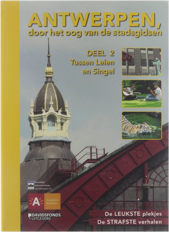 Antwerpen, door het oog van de stadsgidsen 2 Tussen Leien en ... - cover