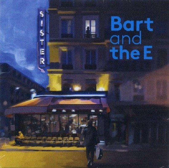 Bart & The E - Sister (LP)