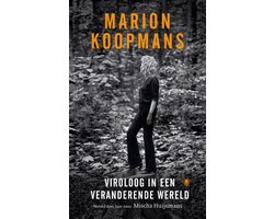 Marion Koopmans: Viroloog in een veranderende wereld