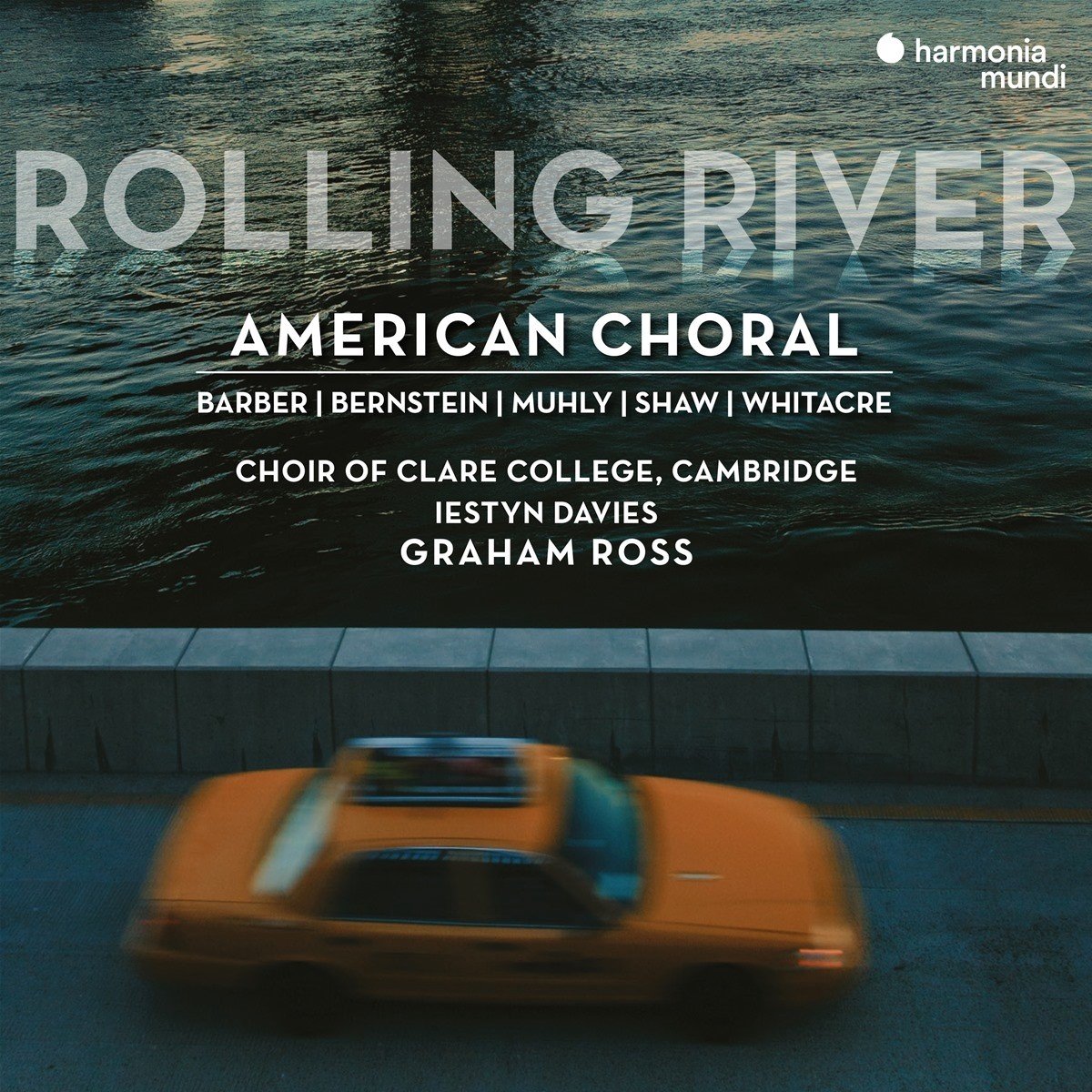 The Choir of Clare College Cambridge - Rolling River American Choral (CD)