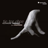 Alexandre Tharaud - Couperin: Tic Toc Choc (CD)