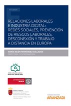 Estudios - Relaciones laborales e industria digital: redes sociales, prevención de riesgos laborales, desconexión y trabajo a distancia en Europa