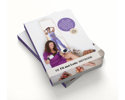 Afvallen zonder Dieet met de Fit met Lotte Methode | Inclusief 12 Weekmenu's