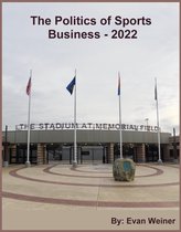 Sports: The Business and Politics of Sports - The Politics Of Sports Business 2022