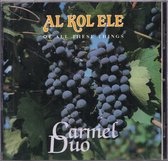 Al kol ele, Of all these things - Carmel Duo