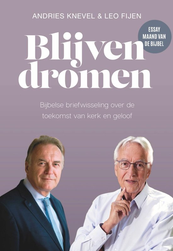Boek "Blijven dromen" van Andries Knevel & Leo Fijen, met foto's van hen beiden.