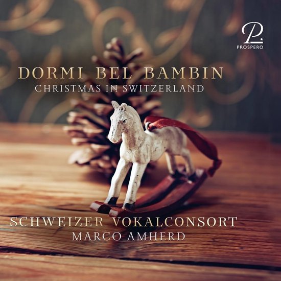 Schweizer Vokalconsort, Marco Amherd - Dormi Bel Bambin, Christmas In Switzerland (CD)