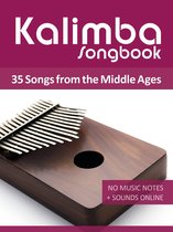 Kalimba Songbook - 35 Songs from the Middle Ages
