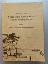 1 Nederlandse missionarissen en hun missiegebieden