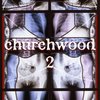 Churchwood - 2 (CD)