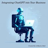 Integrating ChatGPT into Your Business