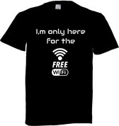 Grappig T-shirt - I'm only here for the free wifi - maat S