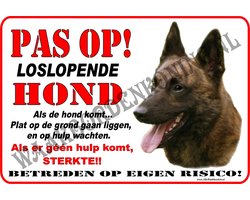 Hollandse Herder 252...formaat:15x20cm...(Ondergrond wit.)...(Tekst:Pas op loslopende Hond!... als de hond komt plat op de grond gaan liggen en op hulp wachten, geen hulp....dan sterkte!)...(kleur:Rood/Zwart+full color afb.)