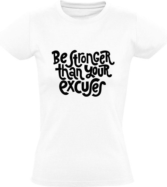 Soyez plus fort que vos excuses T-shirt femme | aptitude | Gym | Centre Fitness | faire de l'exercice | motivation | Blanc