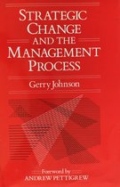 Strategic Change and the Management Process
