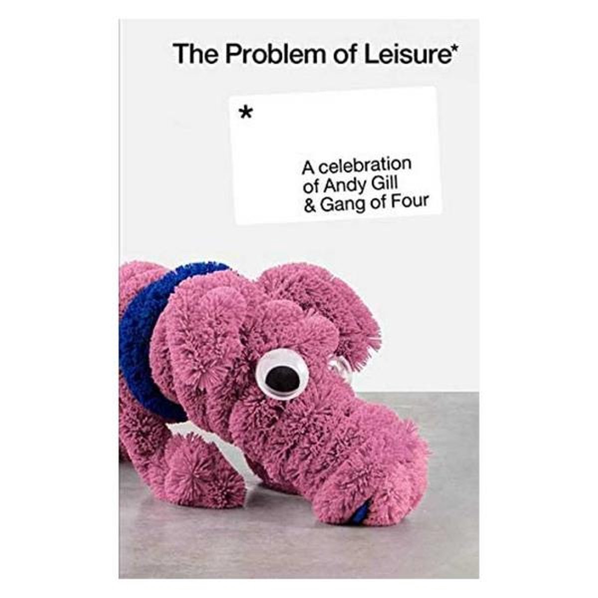 Various Artists - The Problem Of Leisure:Celebration Of Gang Of Four (MC)