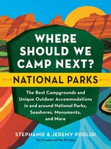 Where Should We Camp Next? - Where Should We Camp Next?: National Parks