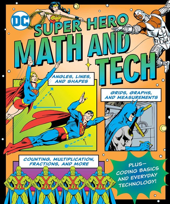 Dc Math Squred DC Super Heroes- DC Super Hero Math and Tech, Jennifer Hackett ...
