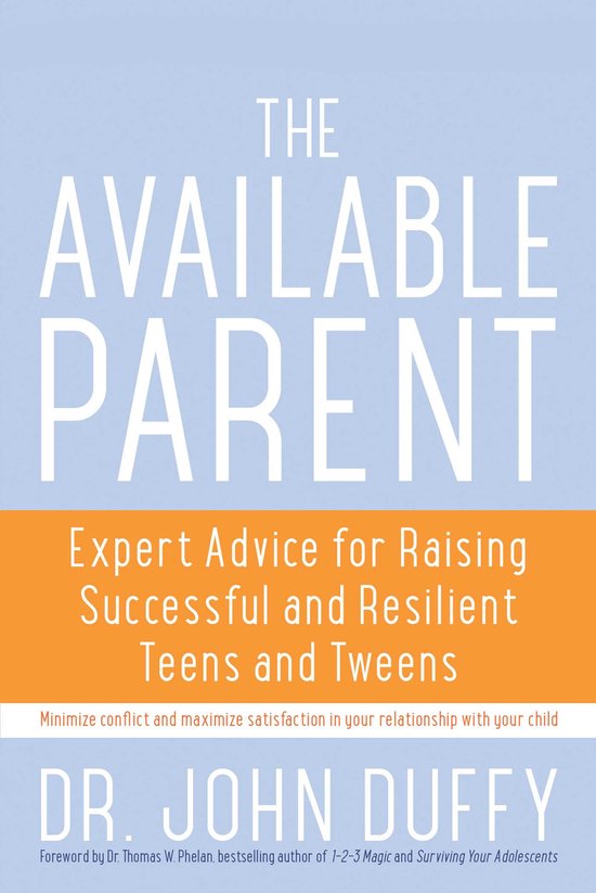 Boek "The Available Parent" van Dr. John Duffy. Expertadvies voor het opvoeden van succesvolle en veerkrachtige tieners.