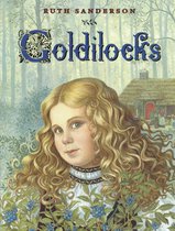 The Ruth Sanderson Collection- Goldilocks