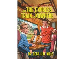 Ghost Hunters Adventure Club- Ghost Hunters Adventure Club and the Express Train to Nowhere