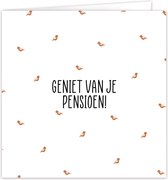 Wenskaart 'Geniet van je pensioen' inclusief envelop - stoppen met werken