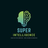 Super Intelligence: Binaural Beats Focus & Memory Music