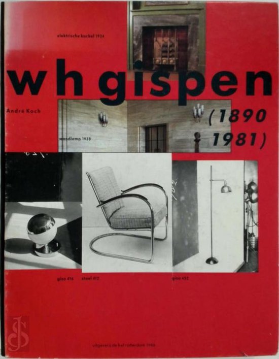 Industrieel ontwerper W.H. Gispen (1890-1981)
