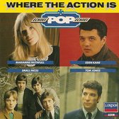 Decca/London) Where the Action is (1962-72/87 : Fortunes, Tom Jones, Pinkertons