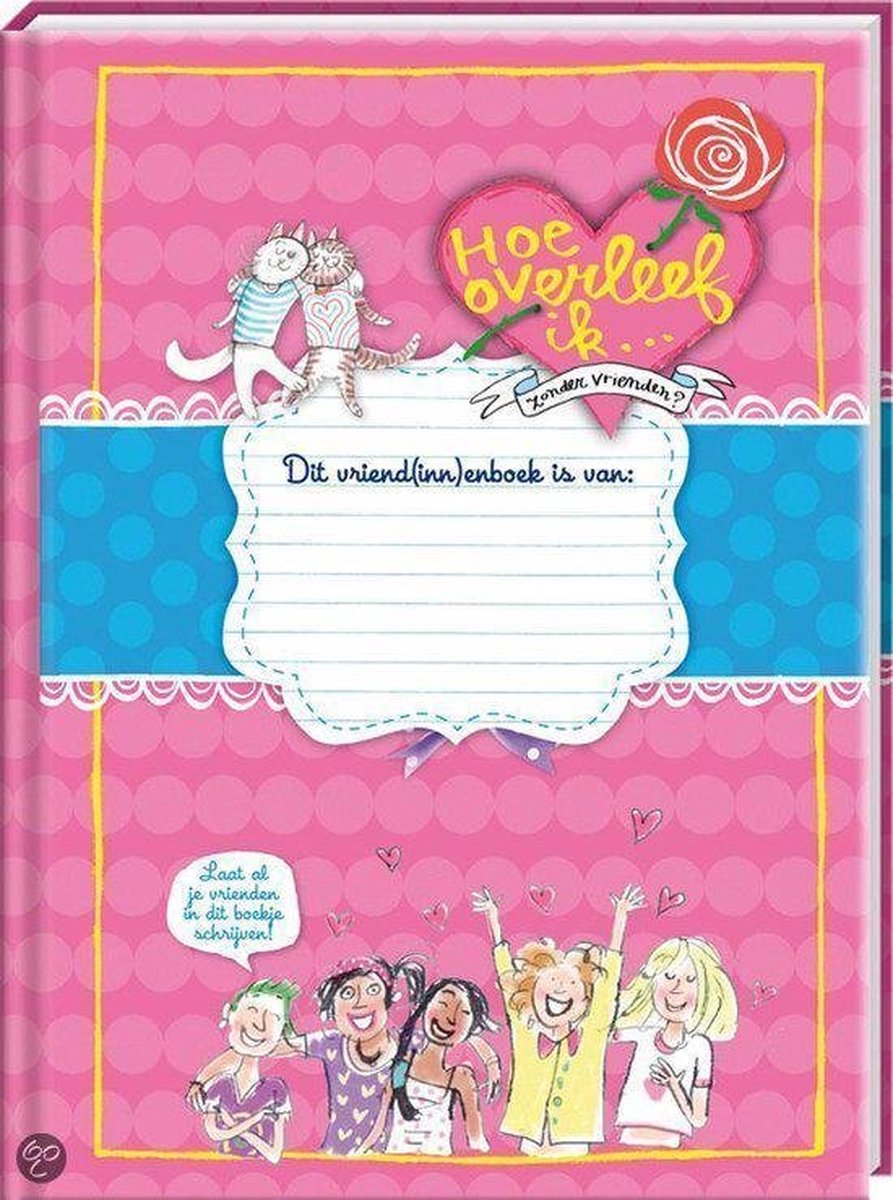 VRIENDENBOEK (hoe overleef ik zonder vrienden) VRIENDENBOEK (hoe overleef ik zonder vrienden)