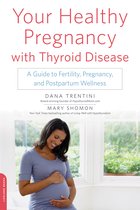 Your Healthy Pregnancy Thyroid Disease