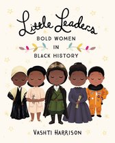Little Leaders Bold Women in Black History Vashti Harrison