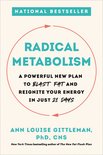 Radical Metabolism A Powerful New Plan to Blast Fat and Reignite Your Energy in Just 21 Days