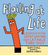 Flailing at Life Lessons from the Wacky Waving Inflatable Tube Guy