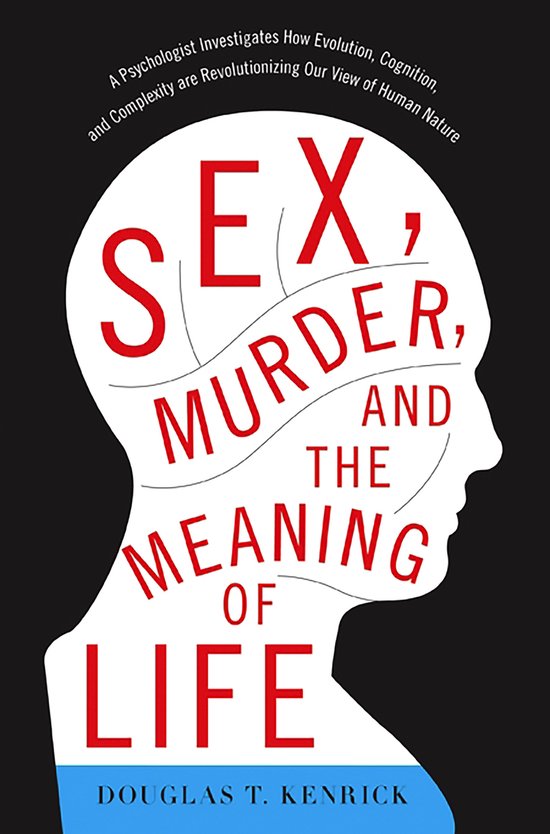 Sex, Murder, And The Meaning Of Life