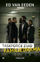 Familiedrama - Taskforce Zuid