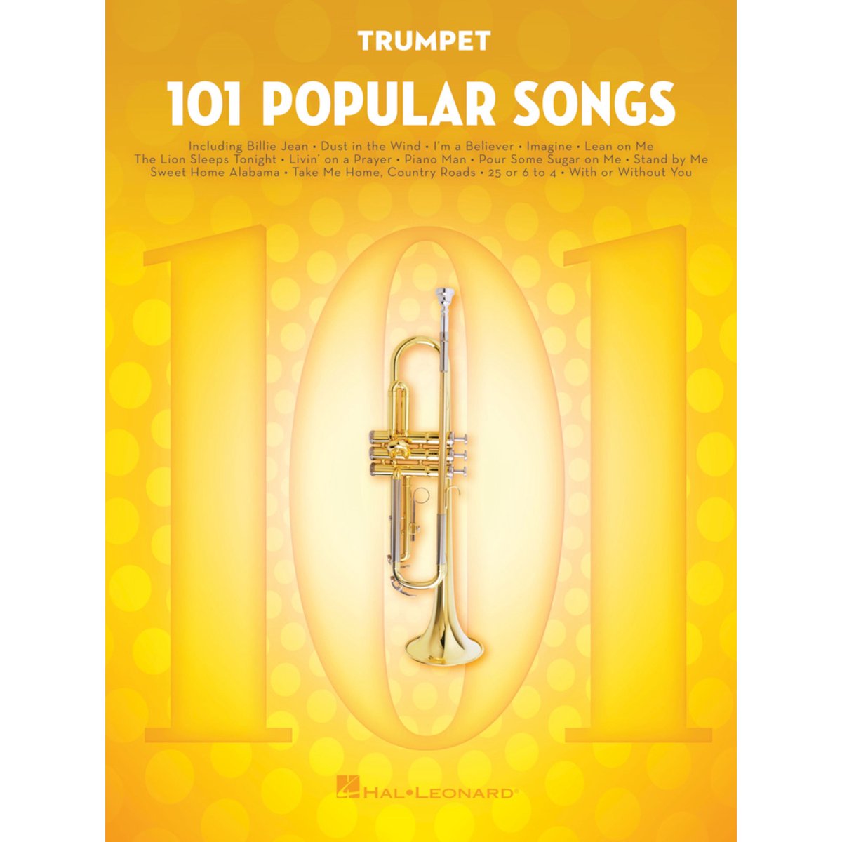 101 Popular Songs  Trumpet For Trumpet Instrumental Folio - Hal Leonard Publishing Corporation