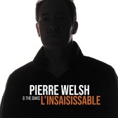 Pierre Welsh & The Oaks - L'Insaisissable (CD)