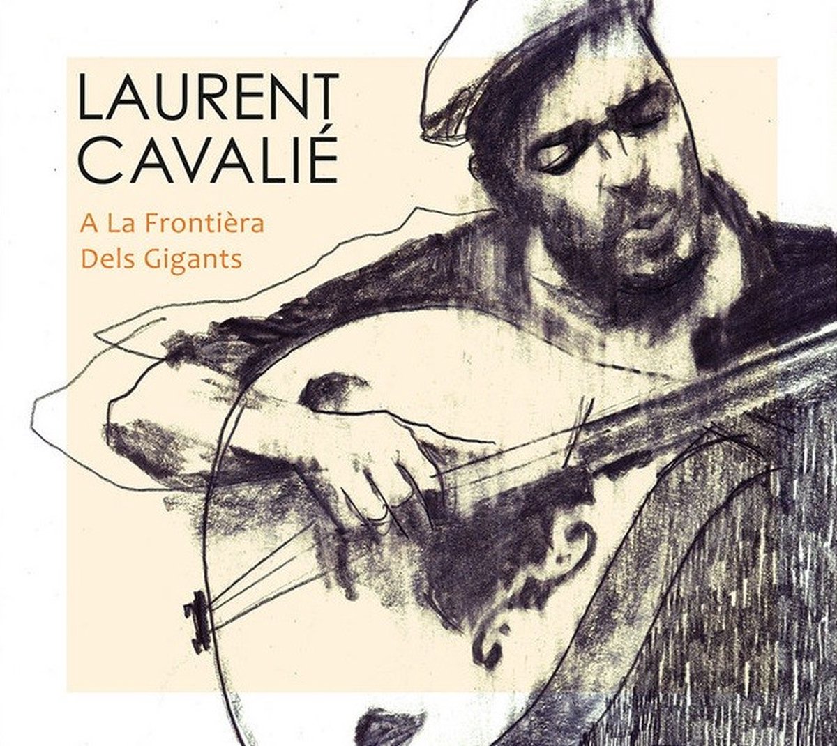 Laurent Cavalié - A La Frontièra Dels Gigants (CD)