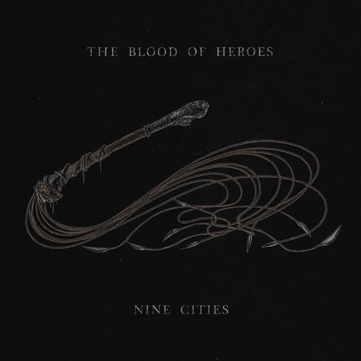 The Blood Of Heroes - Nine Cities (CD)