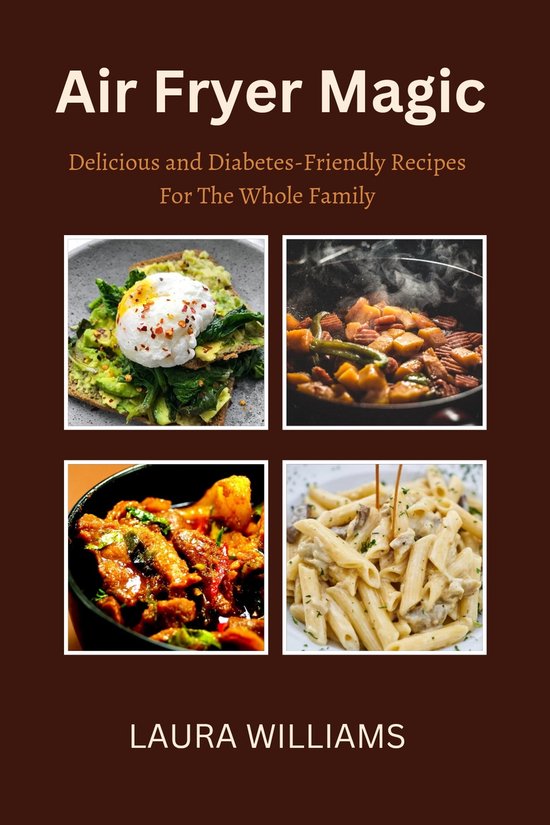 Air Fryer Magic (ebook), Laura Williams 1230006163716 Boeken