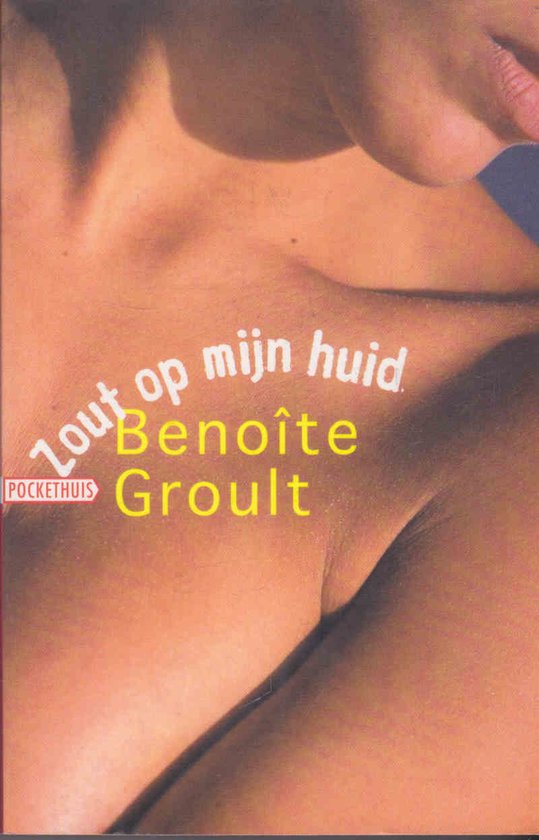 Zout op mijn huid Benoîte Groult, Pocket Huis