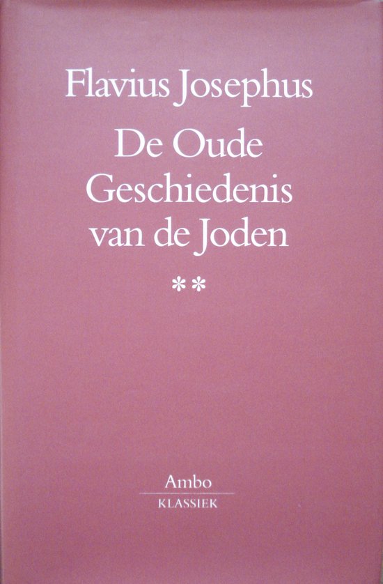Boek met de titel Flavius Josephus De Oude Geschiedenis van de Joden, met twee sterretjes en Ambo Klassiek.