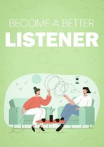 1 - Become A Better Listener