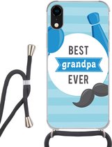 Hoesje met koord Geschikt voor iPhone XR - Spreuken - Best grandpa ever - Quotes - Opa - Siliconen - Crossbody - Backcover met Koord - Telefoonhoesje met koord - Hoesje met touw