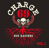 Charge 69 - Nos Racines (CD)