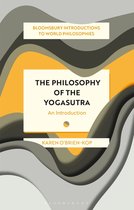 Bloomsbury Introductions to World Philosophies - The Philosophy of the Yogasutra