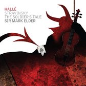 Hallé Orchestra, Sir Mark Elder - Stravinsky: The Soldier's Tale (CD)